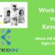 Workzone vs Keyedin - Which PM Software is Right For You?