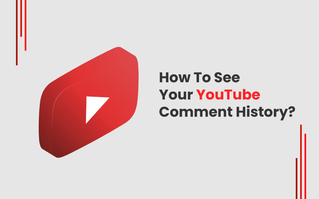 how-to-see-your-youtube-comment-history-techcrums