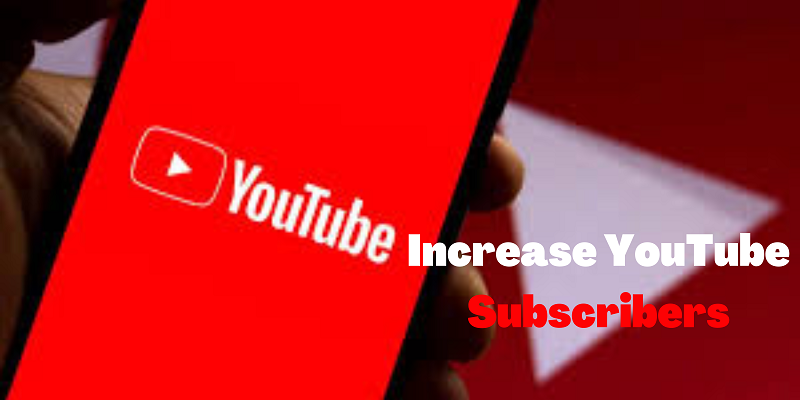 Increase YouTube Subscribers