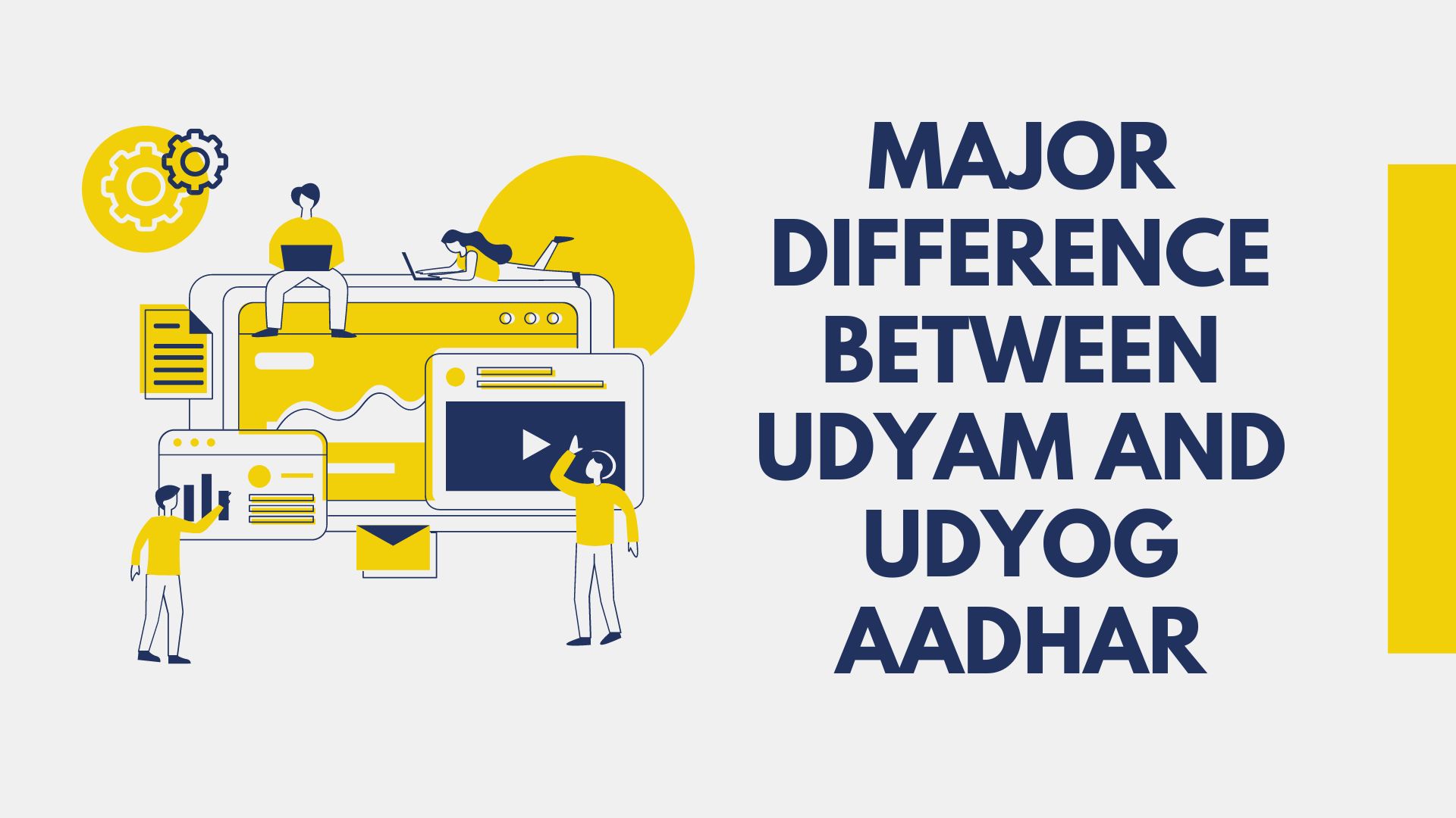 Major Difference between Udyam and Udyog Aadhar