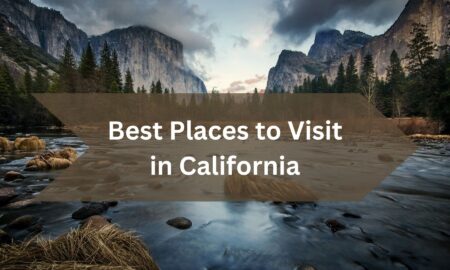 Best Places to Visit in California