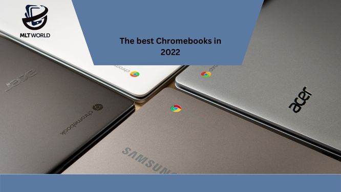 The best Chromebooks in 2022