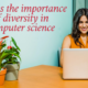 what is the importance of diversity in computer science