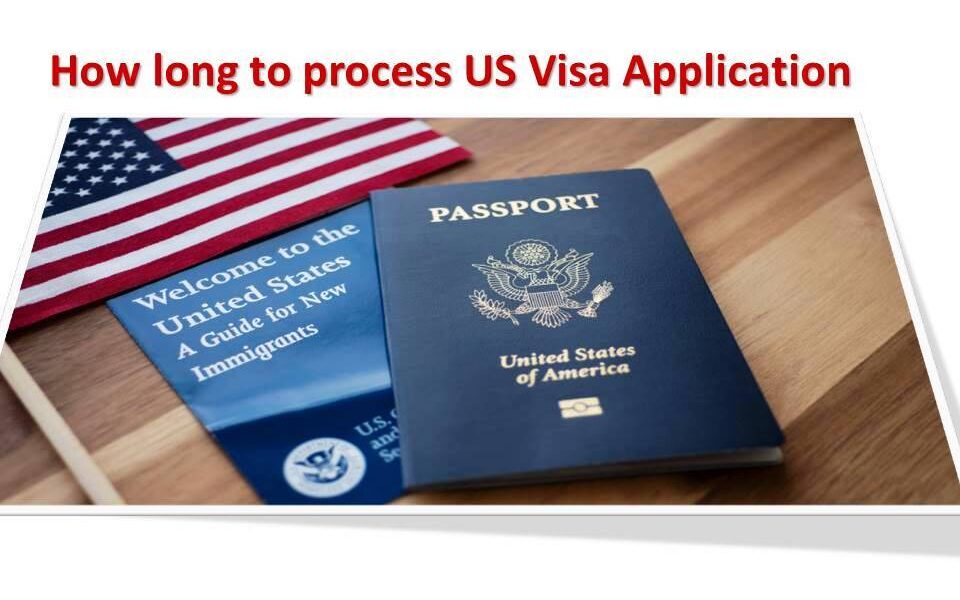 how-long-does-it-take-to-process-a-us-visa-techcrums